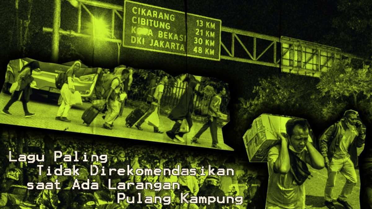 Lagu Paling Tidak Direkomendasikan saat Ada Larangan Pulang Kampung