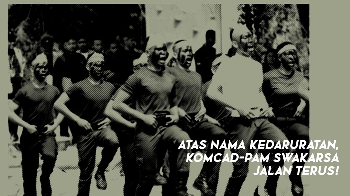 Atas Nama Kedaruratan, Komcad-Pam Swakarsa Jalan Terus!
